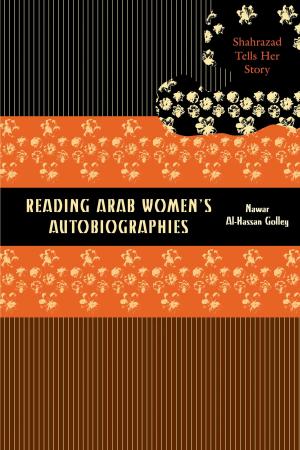 Cover of the book Reading Arab Women's Autobiographies by Walter Keene Ferguson