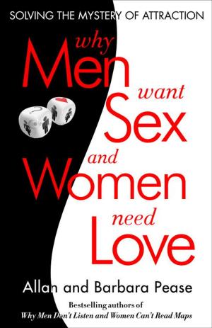 Book cover of Why Men Want Sex and Women Need Love