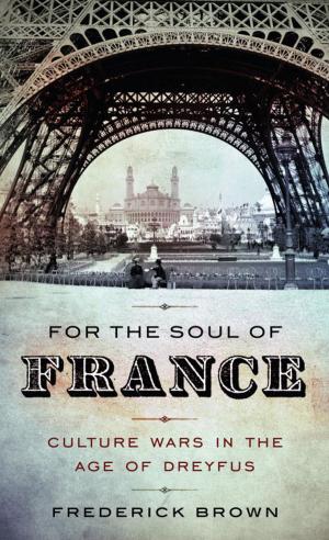 Cover of the book For the Soul of France by Charles P. Pierce