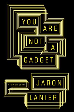 Cover of the book You Are Not a Gadget by Charles Baudelaire