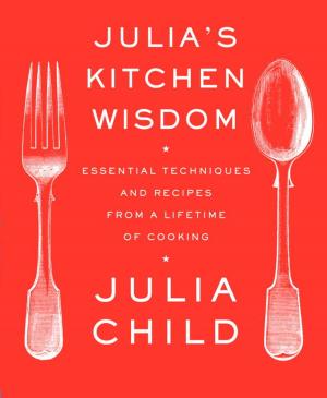 Cover of the book Julia's Kitchen Wisdom by Joseph McBride