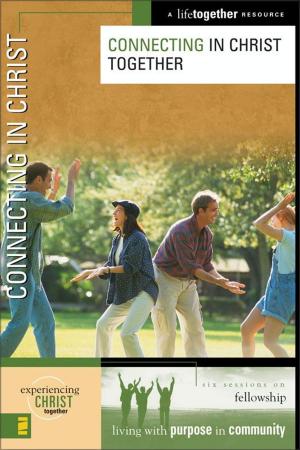 Cover of the book Connecting in Christ by Lee Strobel, Garry D. Poole