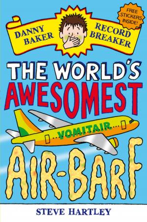 Book cover of Danny Baker Record Breaker (2): The World's Awesomest Air-Barf