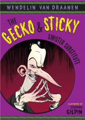 Cover of the book The Gecko and Sticky: Sinister Substitute by Jane Austen, Courtney Carbone