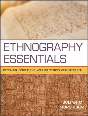 Cover of the book Ethnography Essentials by Anne Colby, Thomas Ehrlich, William M. Sullivan, Jonathan R. Dolle