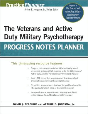 Cover of the book The Veterans and Active Duty Military Psychotherapy Progress Notes Planner by Anthony Sofronas