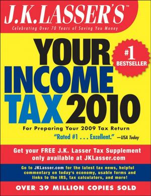 Cover of the book J.K. Lasser's Your Income Tax 2010 by Jae K. Shim, Joel G. Siegel, Allison I. Shim
