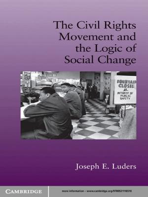 Cover of the book The Civil Rights Movement and the Logic of Social Change by Richard Marsden, E. Ann Matter