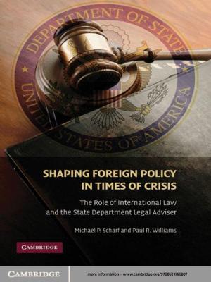 Cover of the book Shaping Foreign Policy in Times of Crisis by Kwang-Je Kim, Zhirong Huang, Ryan Lindberg