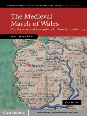 Cover of the book The Medieval March of Wales by Mona Siddiqui
