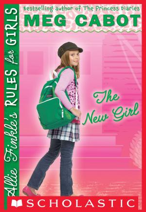 Cover of the book Allie Finkle's Rules for Girls Book 2: The New Girl by Daniel Blythe