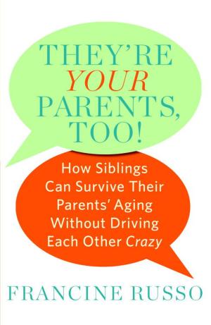 Cover of They're Your Parents, Too!