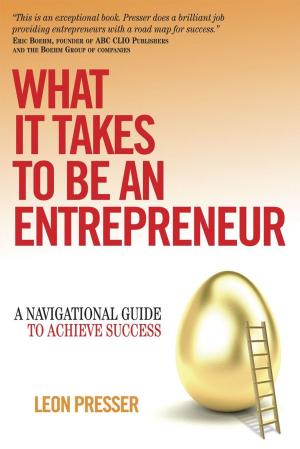 Cover of the book What It Takes To Be An Entrepreneur by Prashant Faldu, Kaushal Faldu