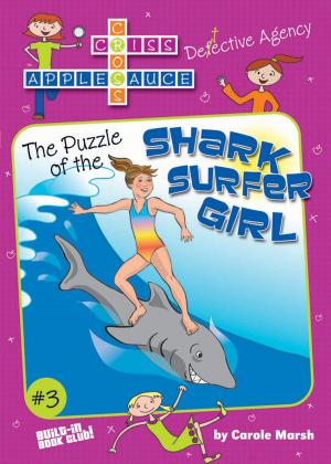 Cover of the book The Puzzle of the Shark Surfer Girl by Carole Marsh Longmeyer