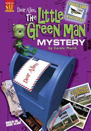 Cover of the book Dear Alien: The Little Green Man Mystery by Carole Marsh