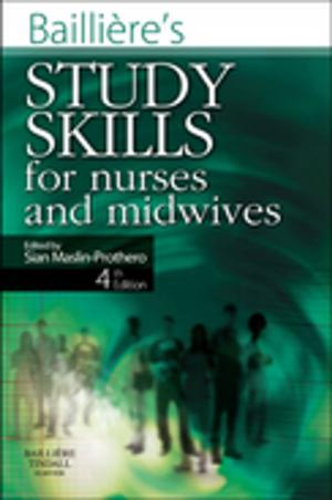 Cover of the book Bailliere's Study Skills for Nurses and Midwives E-Book by ONS, June Eilers, Martha Langhorne, MSN, RN, FNP, AOCN, Regina Fink