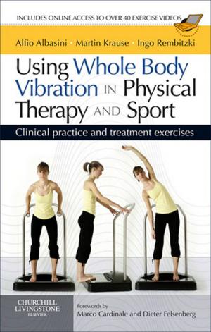 Book cover of Using Whole Body Vibration in Physical Therapy and Sport E-Book