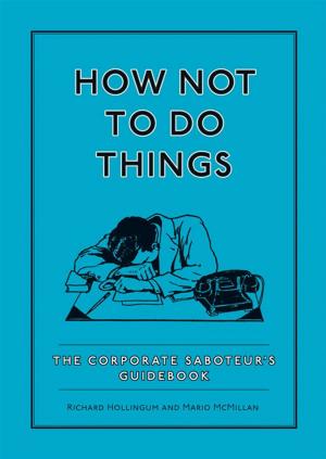 Cover of the book How Not To Do Things by Sharon Cheyne-McGabe