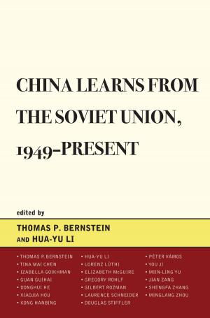 Cover of the book China Learns from the Soviet Union, 1949–Present by Vicki Briault Manus