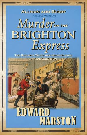 Cover of the book Murder on the Brighton Express by Anna Jacobs
