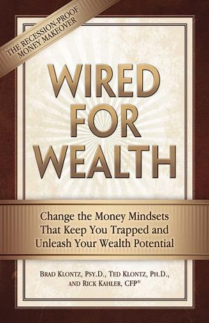Cover of the book Wired for Wealth by Dr. Janet G. Woititz, EdD