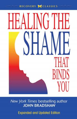 Cover of the book Healing the Shame That Binds You by Christopher Hopkins