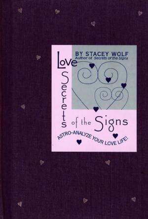 Cover of the book Love Secrets of the Signs by Douglas Preston, Lincoln Child