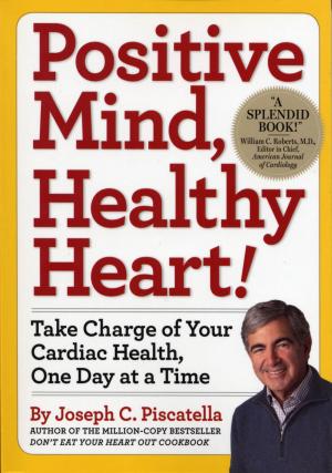 Cover of the book Positive Mind, Healthy Heart by Sheila Lukins, Sarah Leah Chase, Julee Rosso