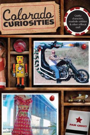 Cover of the book Colorado Curiosities by Carina Macdonald