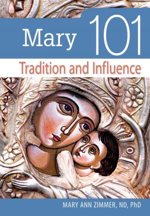 Cover of the book Mary 101 by Rev. Warren J Savage, Mary Ann McSweeny