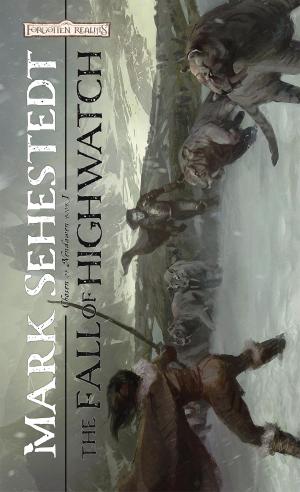Cover of the book The Fall of Highwatch by R.A. Salvatore