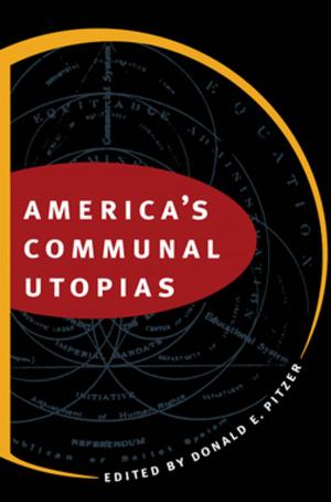 Cover of the book America's Communal Utopias by Angela Pulley Hudson