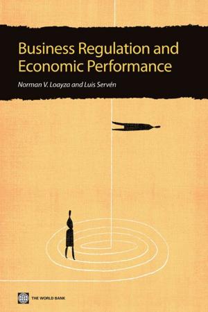 Cover of the book Business Regulation and Economic Performance: A Latin American Perspective by Primo Braga Carlos A.; Doemeland Doerte