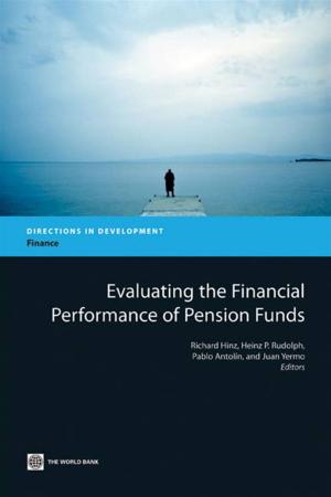 Cover of the book Evaluating The Financial Performance Of Pension Funds by Komives Kristin; M. Johnson Todd; Halpern Jonathan; Luis Aburto Jose; R. Scott John