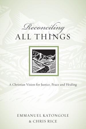 Cover of the book Reconciling All Things by Daniel Allen Jr.