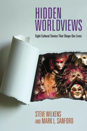Cover of the book Hidden Worldviews by Paul W. Barnett