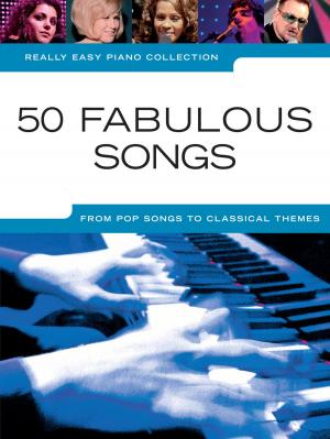 Cover of the book Really Easy Piano: 50 Fabulous Songs by Wise Publications, Alain Boublil