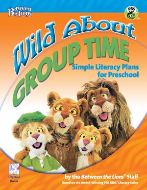 Cover of the book Wild About Group Time by Beth R. Davis, EdS