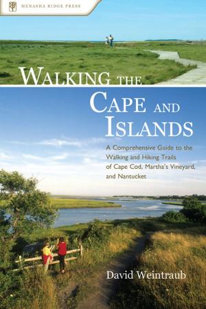 Cover of the book Walking the Cape and Islands by Johnny Molloy