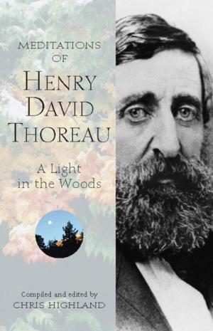 Cover of the book Meditations of Henry David Thoreau by Douglas Lorain, Becky Ohlsen