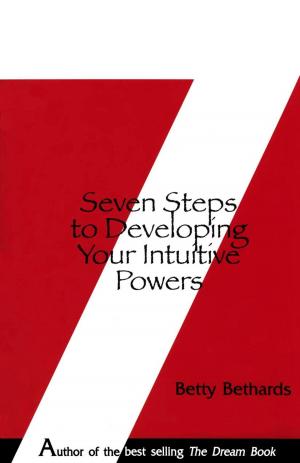 bigCover of the book Seven Steps to Developing Your Intuitive Powers by 