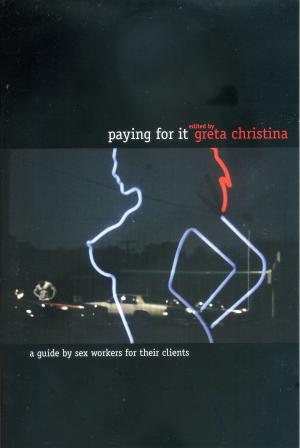 Cover of the book Paying For It by Deborah Addington