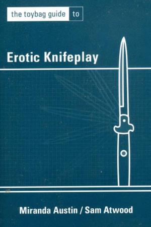 Book cover of The Toybag Guide to Erotic Knifeplay