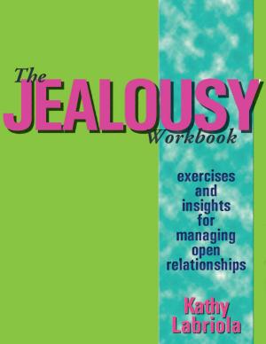 Cover of the book The Jealousy Workbook by Janet W. Hardy