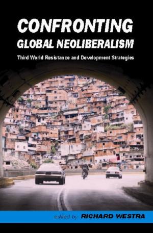 Cover of the book Confronting Global Neoliberalism by Alan Hart