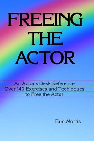 Cover of the book Freeing the Actor by Michael Clifford