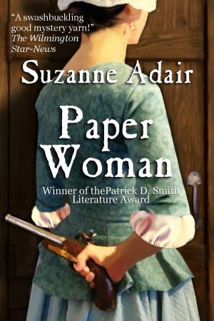 Cover of the book Paper Woman: A Mystery of the American Revolution by J. Lee Taylor