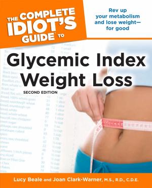 Book cover of The Complete Idiot's Guide to Glycemic Index Weight Loss, 2nd Edition
