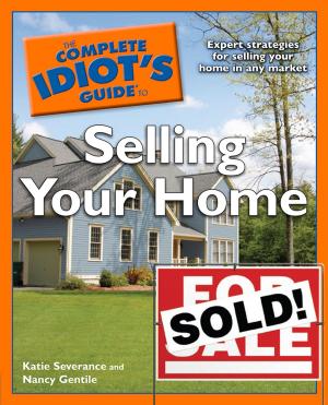 Cover of the book The Complete Idiot's Guide to Selling Your Home by DK
