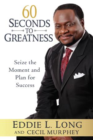 Cover of the book 60 Seconds to Greatness by Anne Choma